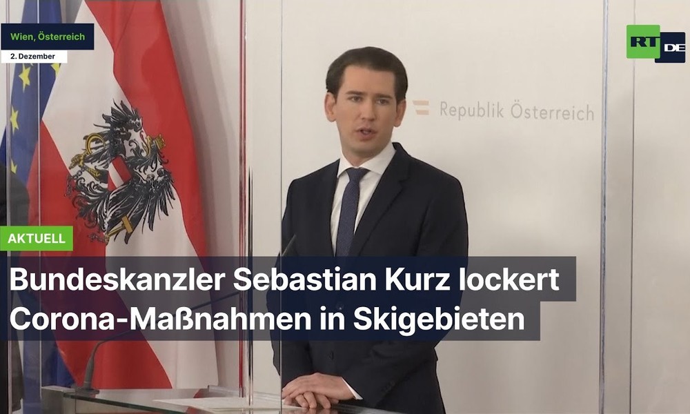Österreich: Bundeskanzler Sebastian Kurz lockert Corona-Maßnahmen in Skigebieten