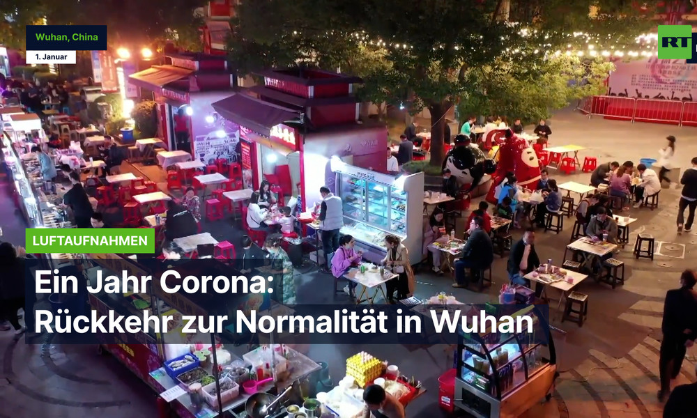 Ein Jahr Corona: Rückkehr zur Normalität in Wuhan