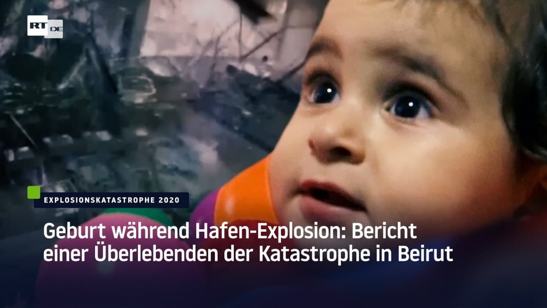Geburt während Hafen-Explosion: Bericht einer Überlebenden der Katastrophe in Beirut