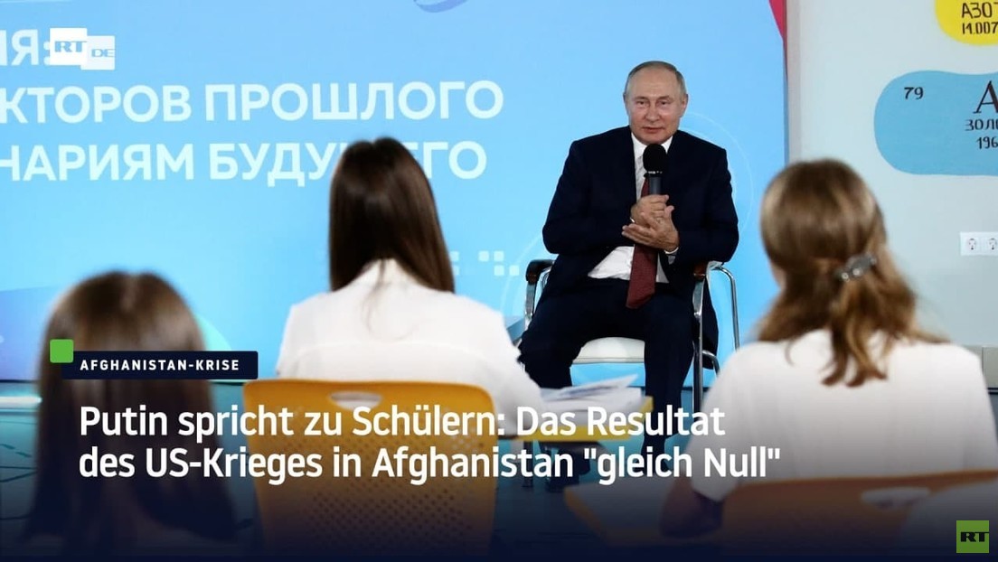 Putin spricht zu Schülern: Das Resultat des US-Krieges in Afghanistan "gleich Null"