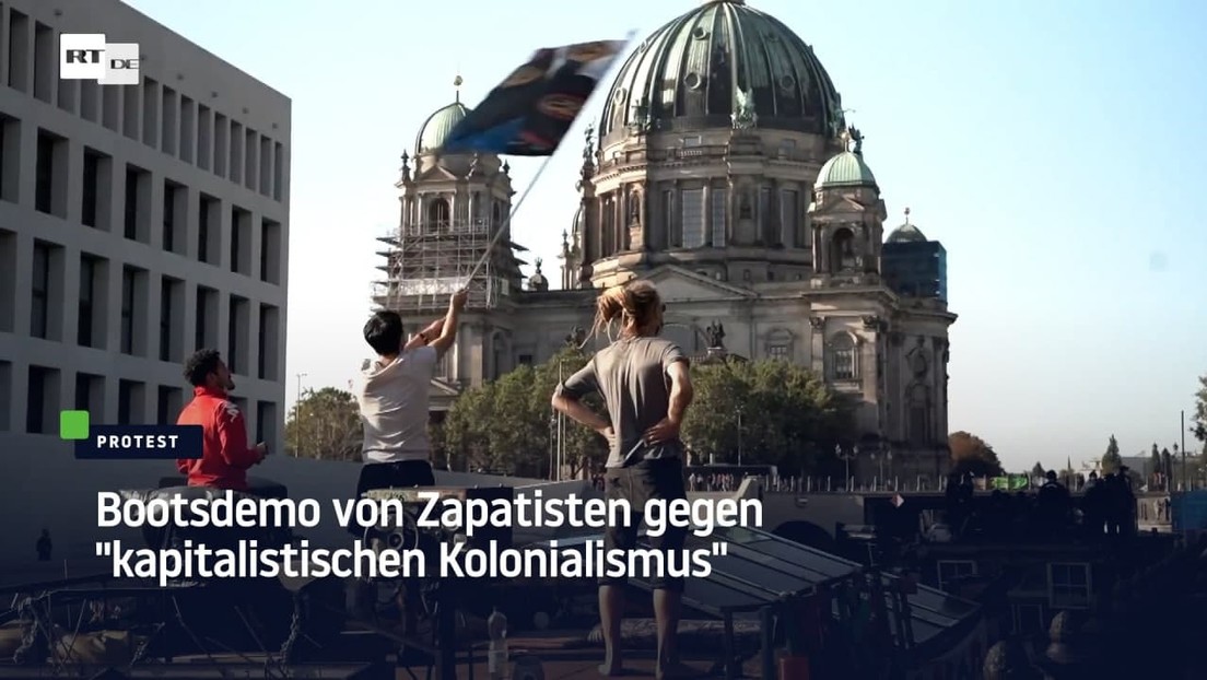 Berlin: Bootsdemo von Zapatisten gegen "kapitalistischen Kolonialismus"
