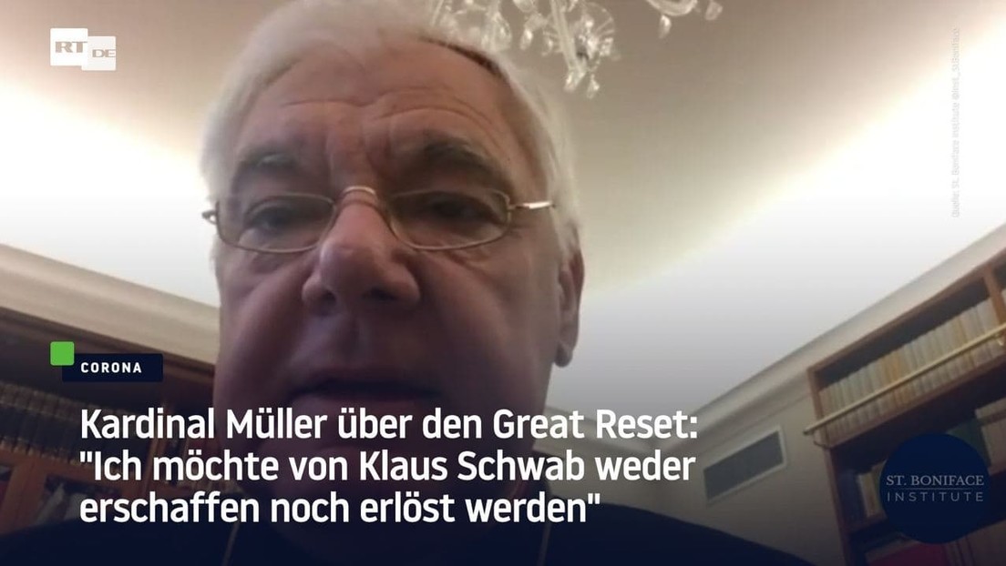 Kardinal Müller über Great Reset: "Ich möchte von Klaus Schwab weder erschaffen noch erlöst werden"