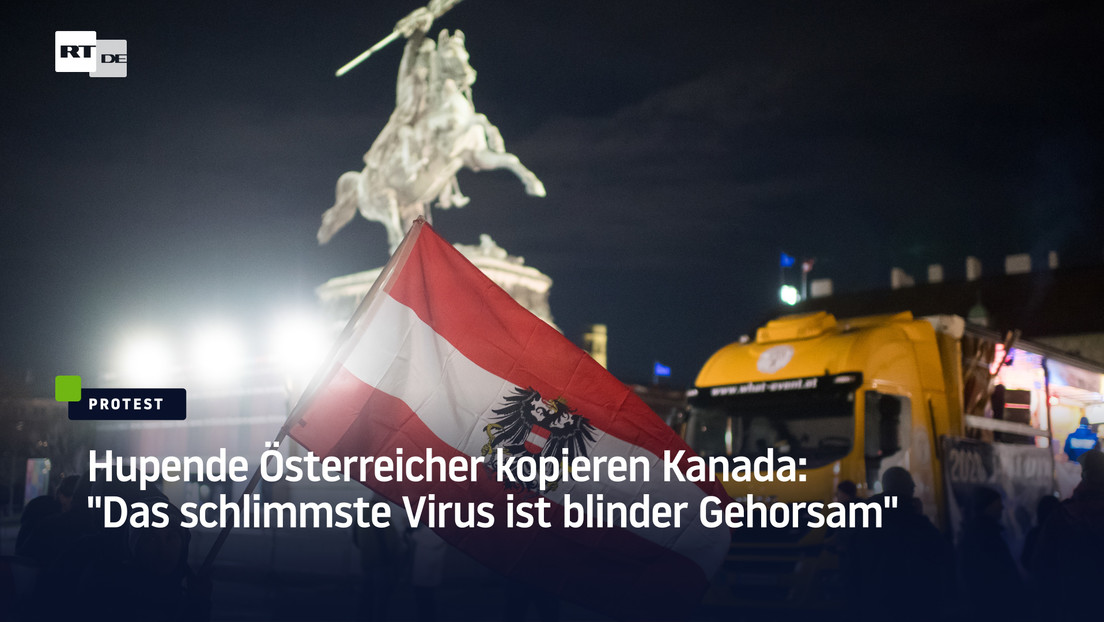 Hupende Österreicher kopieren Kanada: "Das schlimmste Virus ist blinder Gehorsam"
