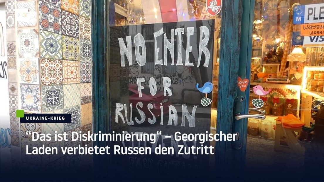 "Das ist Diskriminierung" – Georgischer Laden verbietet Russen den Zutritt