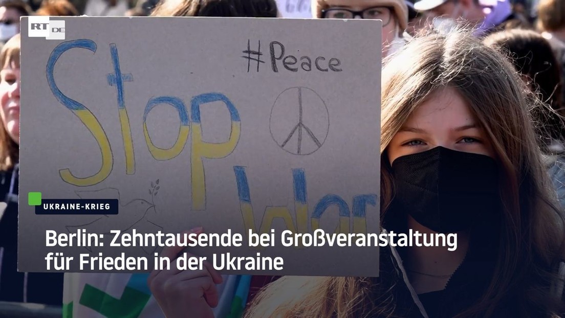 Berlin: Zehntausende bei Großveranstaltung für Frieden in der Ukraine