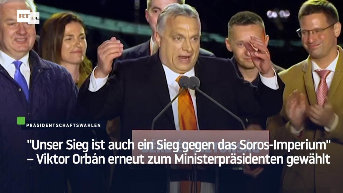"Sieg gegen das Soros-Imperium" – Viktor Orbán erneut zum Ministerpräsidenten gewählt