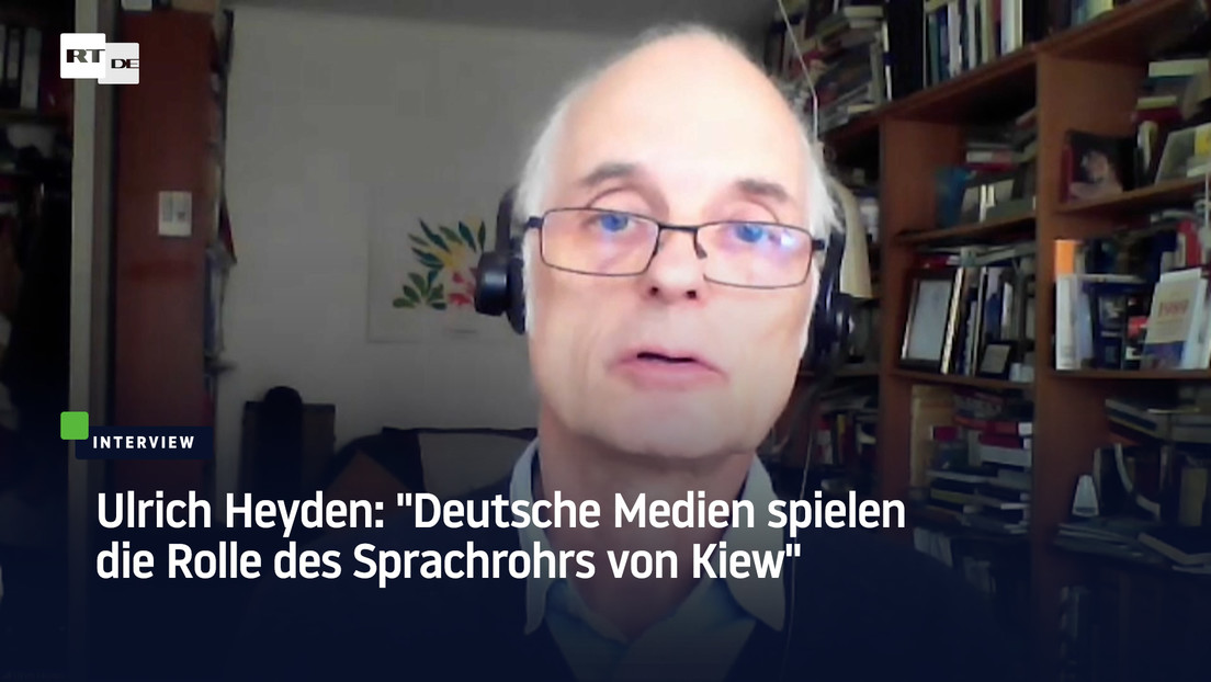 Ulrich Heyden: "Deutsche Medien spielen das Sprachrohr von Kiew"