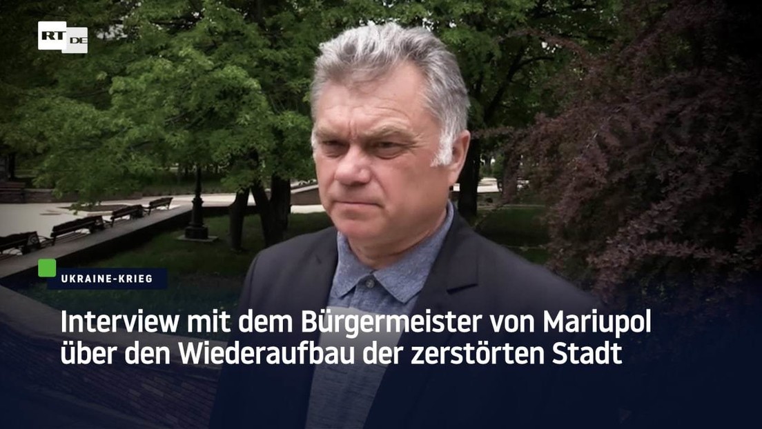 RT spricht mit dem Bürgermeister von Mariupol über den Wiederaufbau der zerstörten Stadt