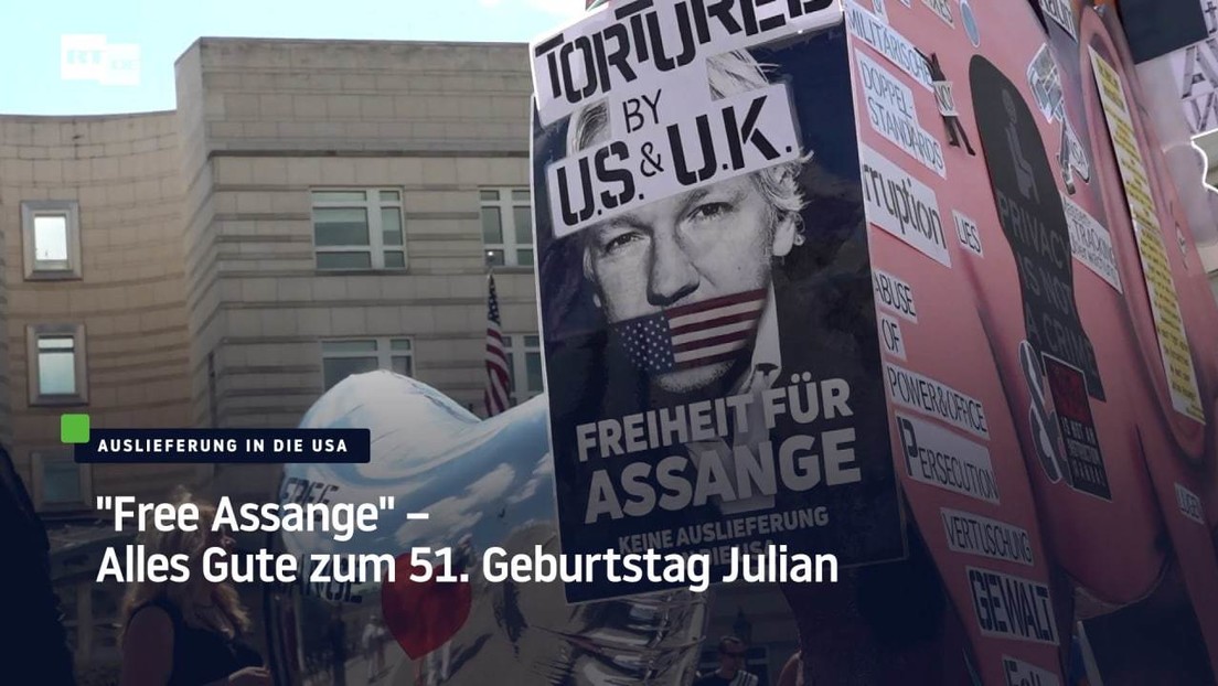 "Free Assange" – Alles Gute zum 51. Geburtstag Julian