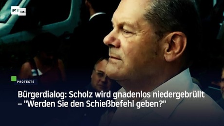 Bürgerdialog: Scholz wird gnadenlos niedergebrüllt – 