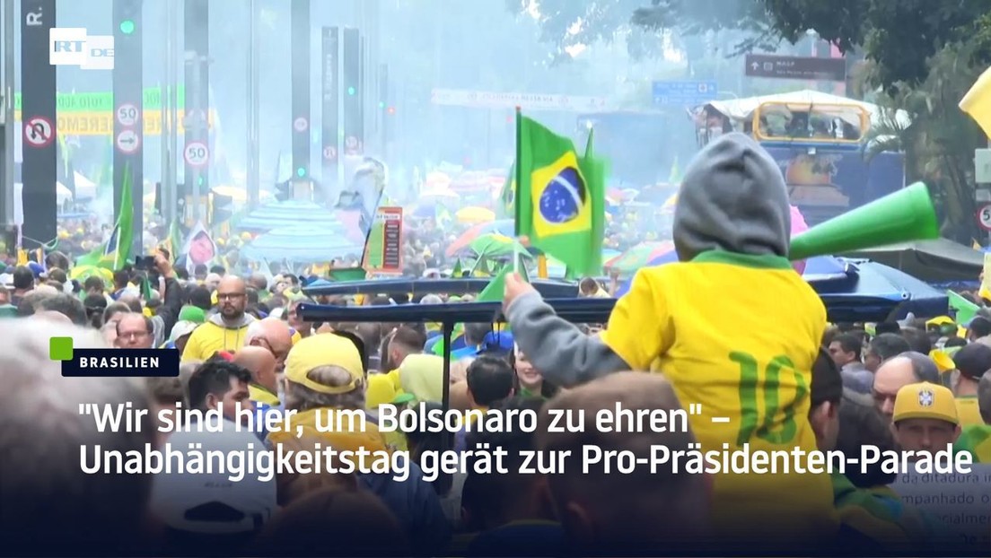 "Wir sind hier, um Bolsonaro zu ehren" – Unabhängigkeitstag gerät zur Pro-Präsidenten-Parade