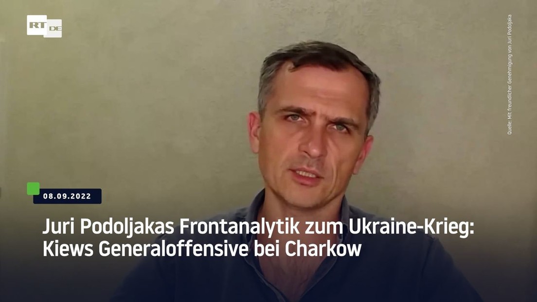 Juri Podoljakas Frontanalytik Zum Ukraine-Krieg: Kiews Generaloffensive ...