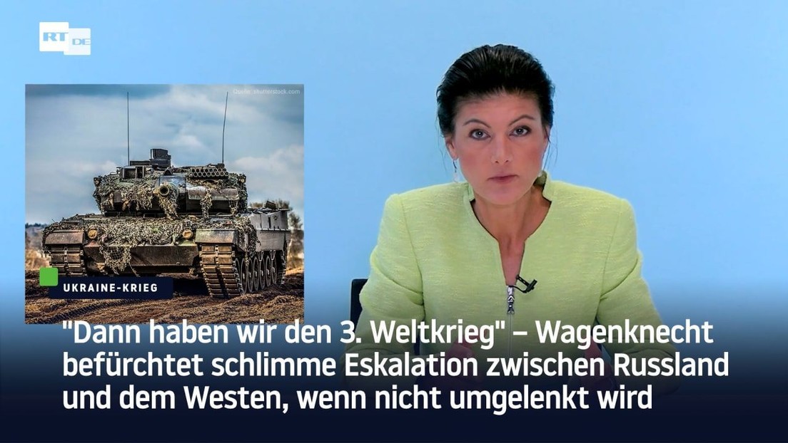 Wagenknecht warnt vor militärischer Eskalation: "Dann haben wir den Dritten Weltkrieg"