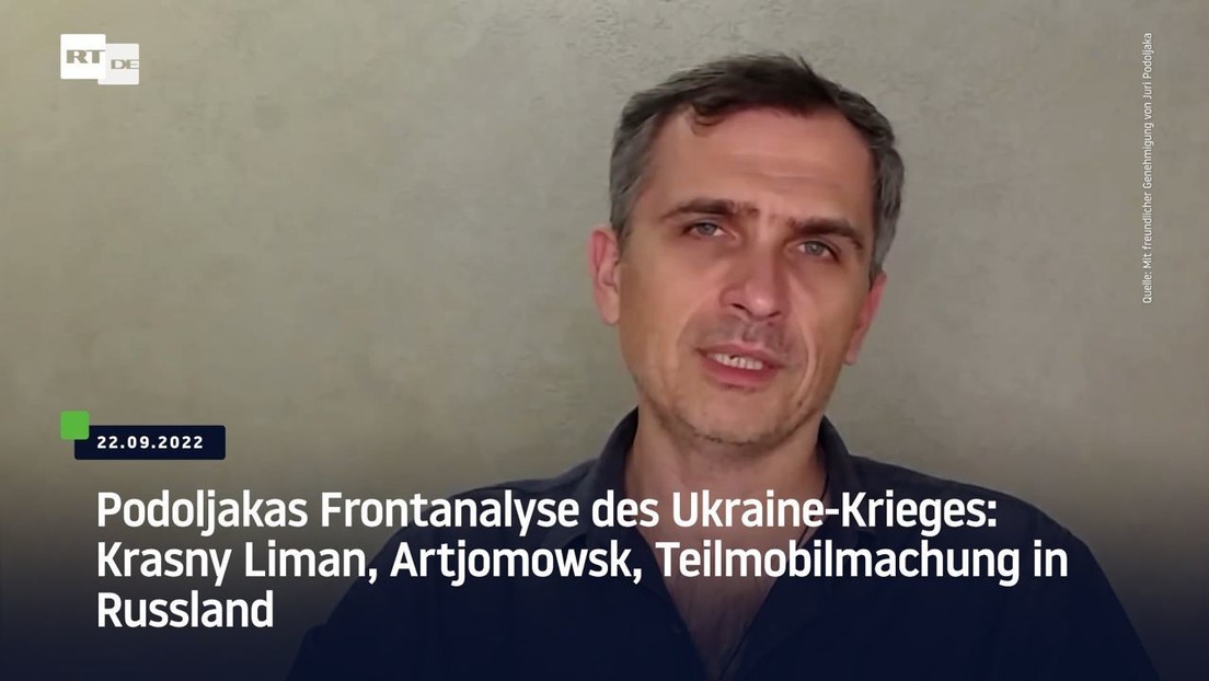 Podoljakas Frontanalyse des Ukraine-Krieges: Krasny Liman, Artjomowsk, Teilmobilmachung in Russland