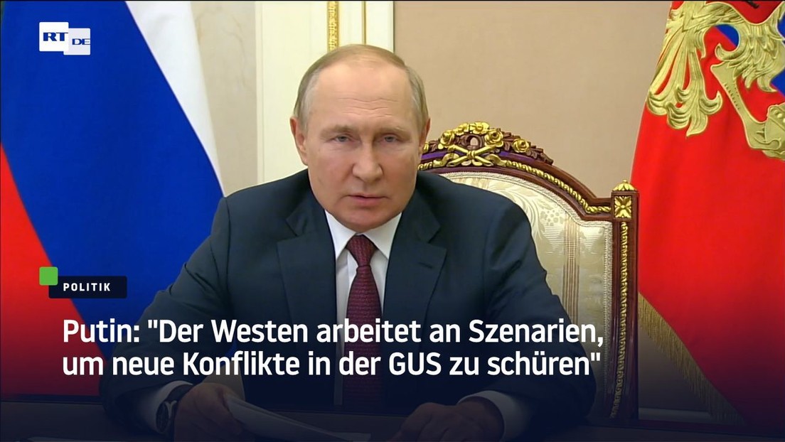 Putin: "Der Westen arbeitet an Szenarien, um neue Konflikte in der GUS zu schüren"