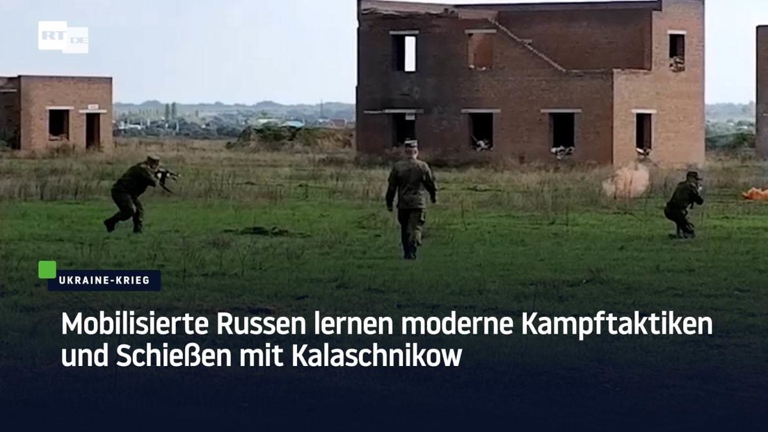 Mobilisierte Russen lernen moderne Kampftaktiken und Schießen mit Kalaschnikow