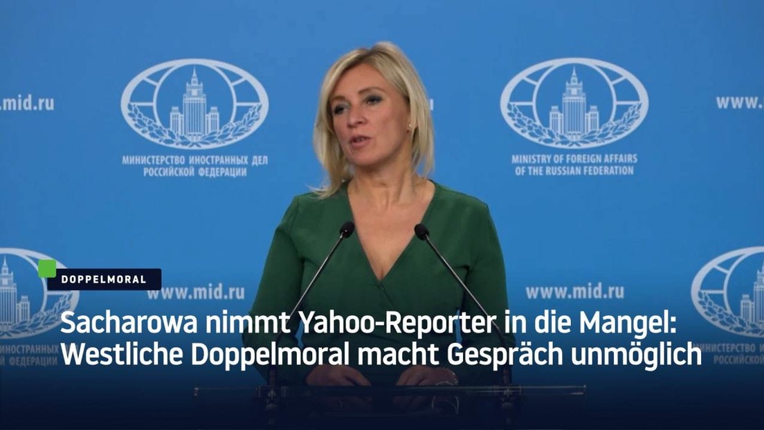 Sacharowa nimmt Yahoo-Reporter in die Mangel: Westliche Doppelmoral macht Gespräch unmöglich