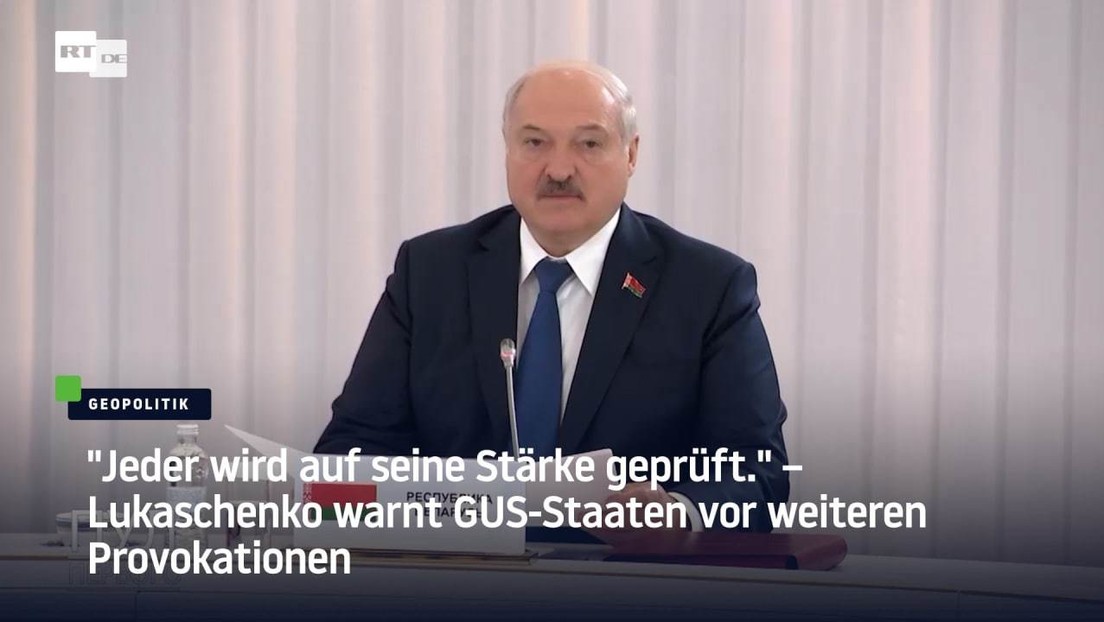 Lukaschenko warnt GUS-Staaten vor westlichen Provokationen: "Jeder wird auf seine Stärke geprüft."