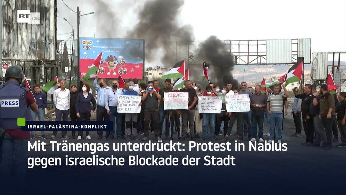 Mit Tränengas unterdrückt: Protest in Nablus gegen israelische Blockade der Stadt