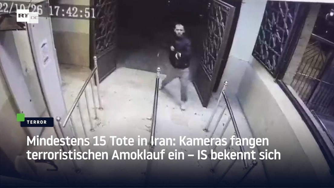 Mindestens 15 Tote in Iran: Kameras fangen terroristischen Amoklauf ein – IS bekennt sich
