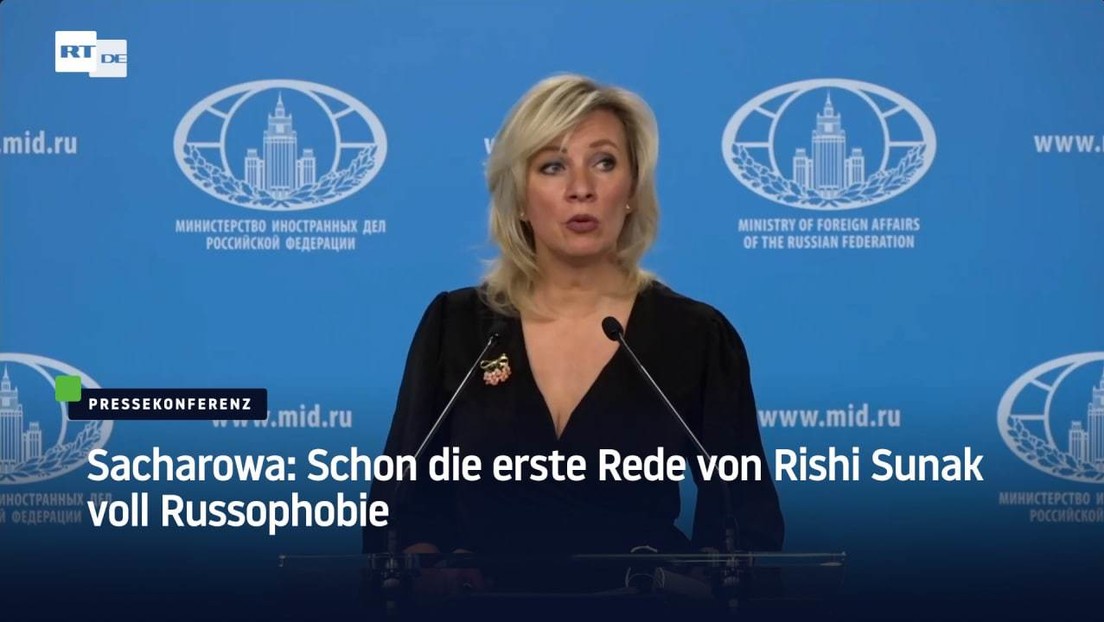Sacharowa: Schon die erste Rede von Rishi Sunak voll Russophobie