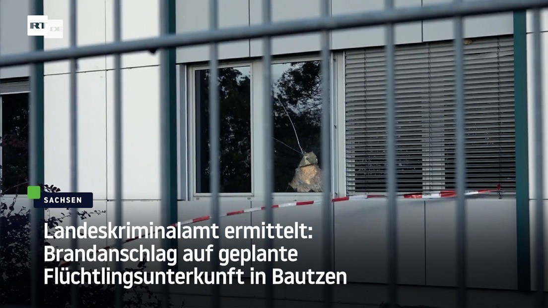 LKA Sachsen ermittelt: Brandanschlag auf geplante Flüchtlingsunterkunft in Bautzen