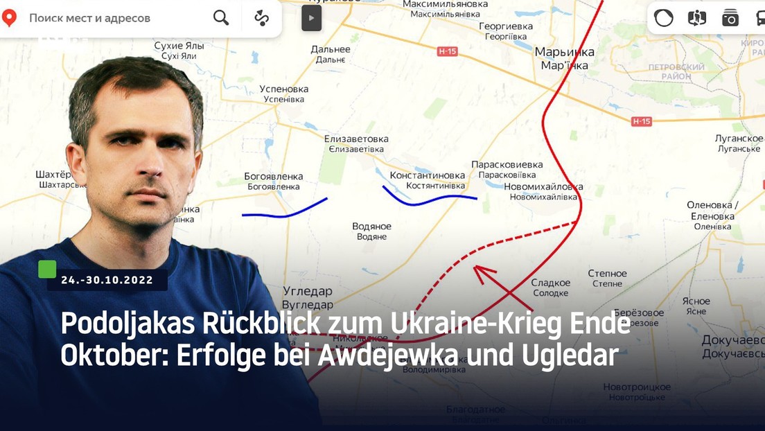 Podoljakas Rückblick zum Ukraine-Krieg Ende Oktober: Erfolge bei Awdejewka und Ugledar