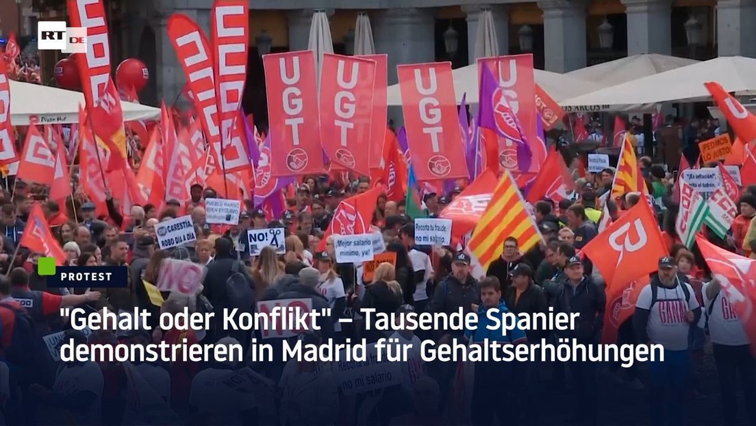 "Gehalt oder Konflikt" – Tausende Spanier demonstrieren in Madrid für Gehaltserhöhungen