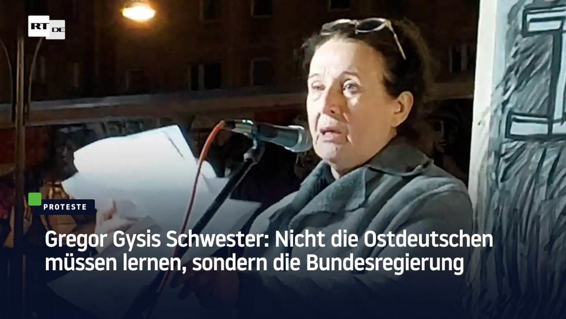 Gregor Gysis Schwester: Nicht die Ostdeutschen müssen lernen, sondern die Bundesregierung