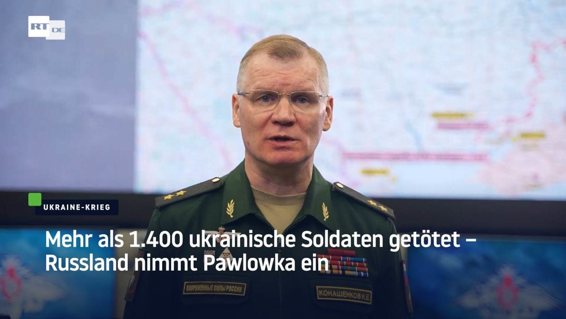 Mehr als 1.400 ukrainische Soldaten getötet – Russland nimmt Pawlowka ein