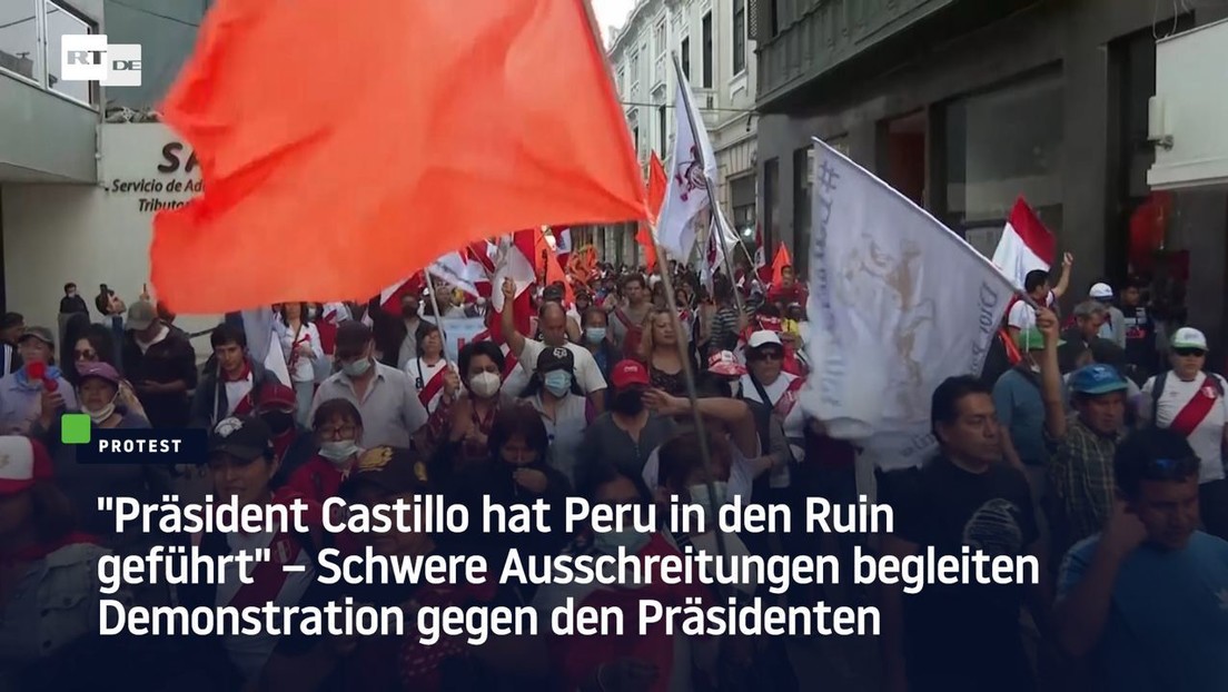 "Präsident Castillo hat Peru in den Ruin geführt": Schwere Ausschreitungen in Peru