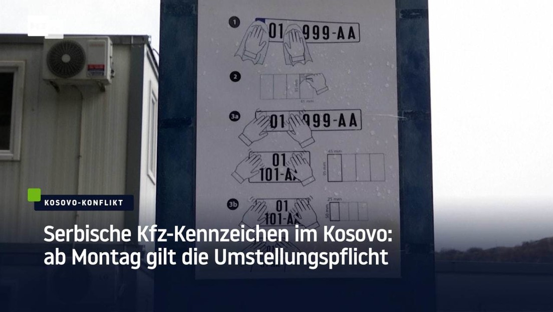 Serbische Kfz-Kennzeichen im Kosovo: Ab Montag gilt die Umstellungspflicht