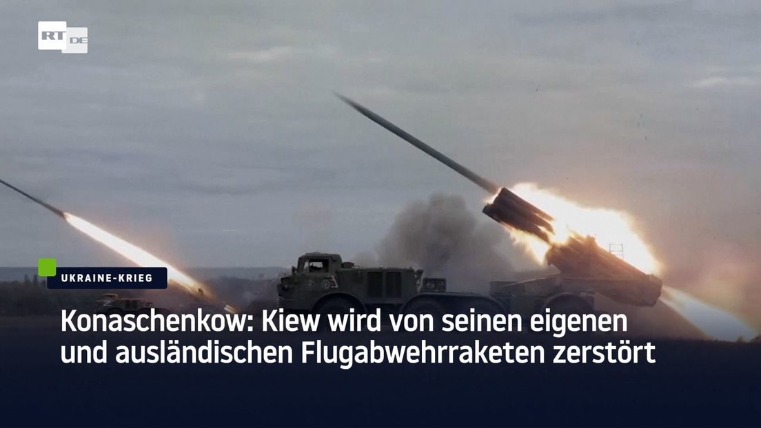 Konaschenkow: Kiew wird von seinen eigenen und ausländischen Flugabwehrraketen zerstört