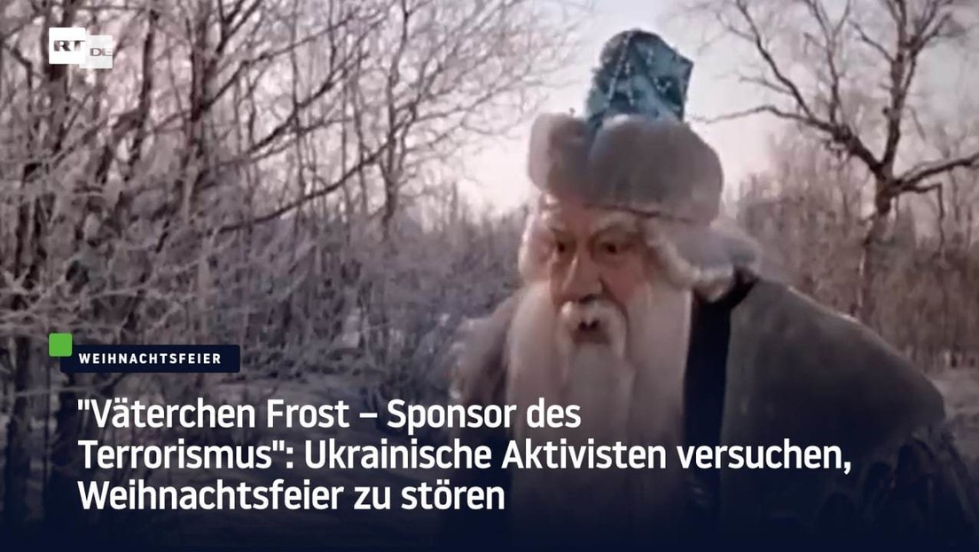 "Väterchen Frost – Terrorsponsor": Ukrainische Aktivisten versuchen, Weihnachtsfeier zu stören