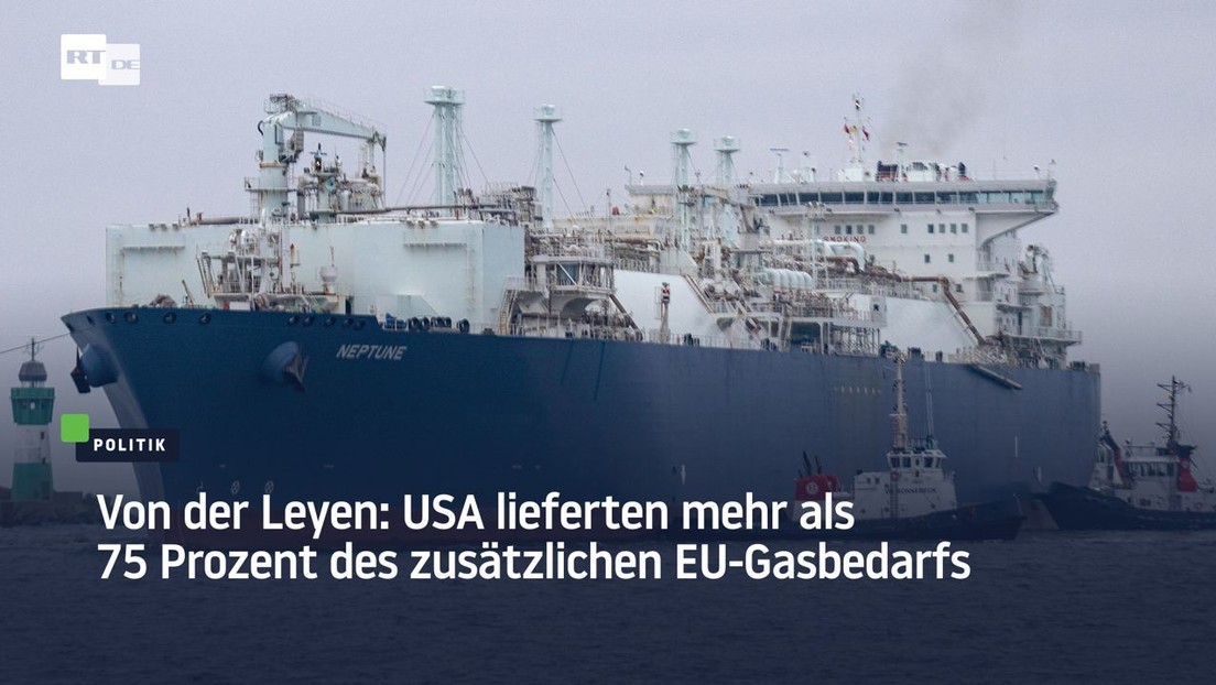 Von der Leyen: USA lieferten mehr als 75 Prozent des zusätzlichen EU-Gasbedarfs
