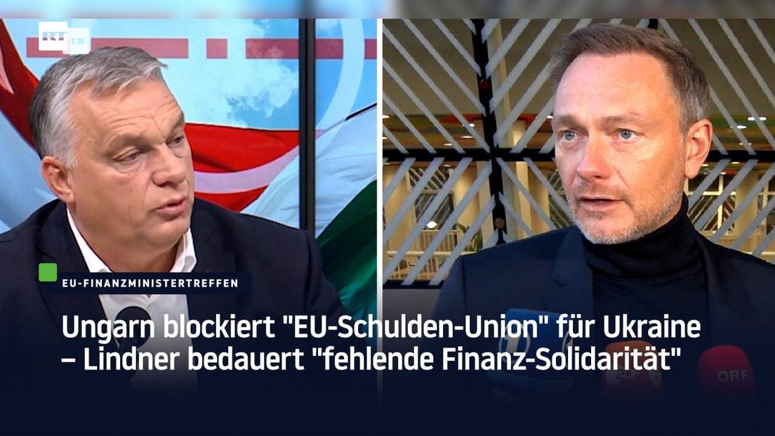 Ungarn blockiert "EU-Schulden-Union" für Ukraine – Lindner bedauert "fehlende Finanz-Solidarität"