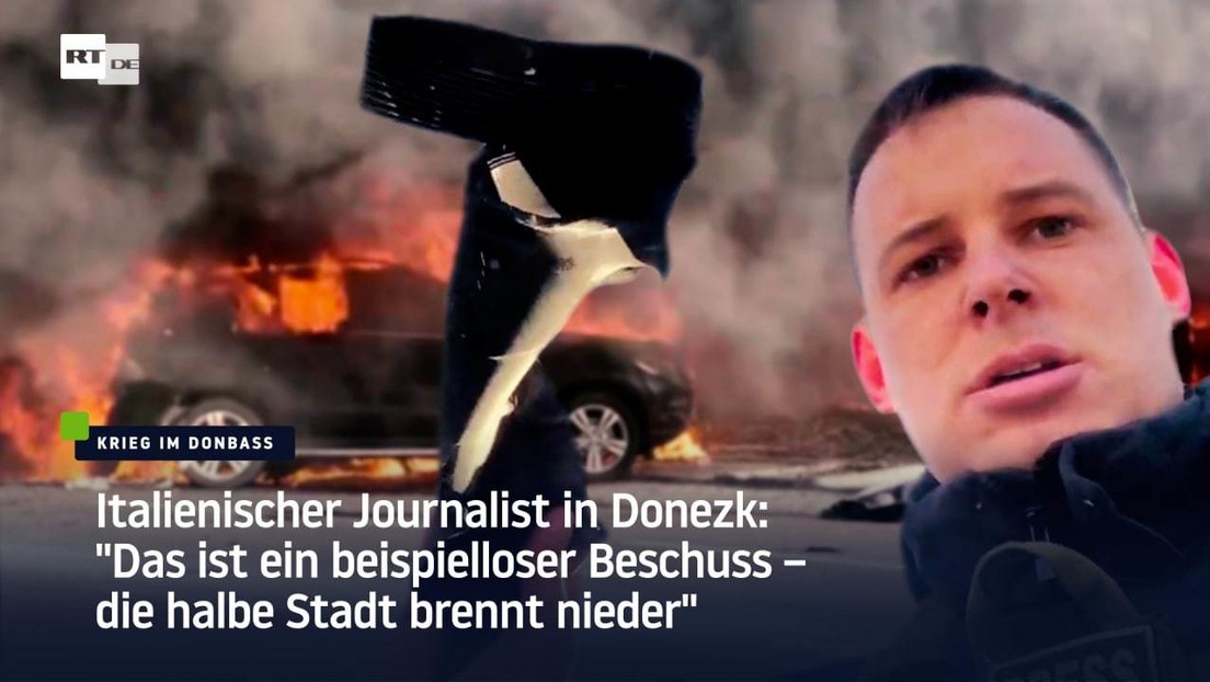 Italienischer Journalist in Donezk: "Das ist beispielloser Beschuss – die halbe Stadt brennt nieder"