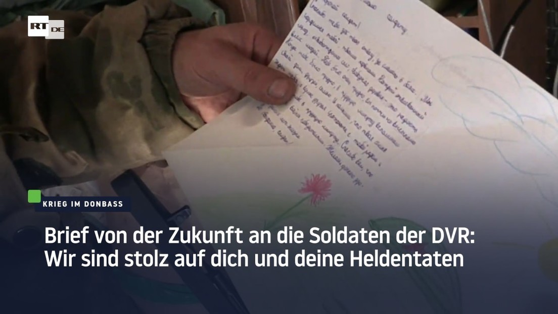 Brief von der Zukunft an die Soldaten der DVR: Wir sind stolz auf dich und deine Heldentaten