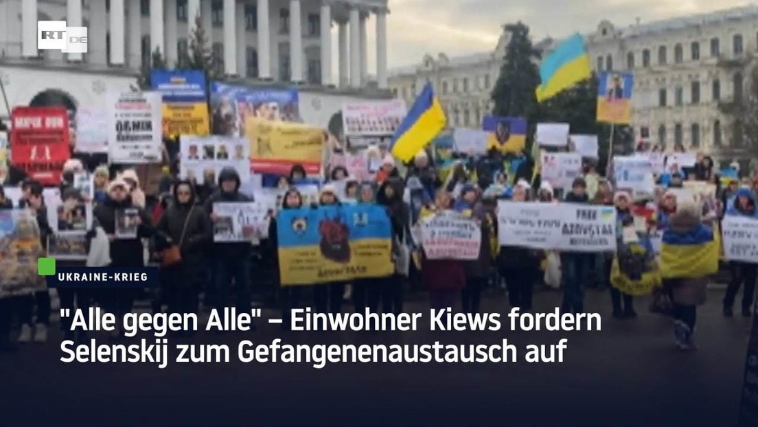 "Alle gegen Alle" – Einwohner Kiews fordern Selenskij zum Gefangenenaustausch auf