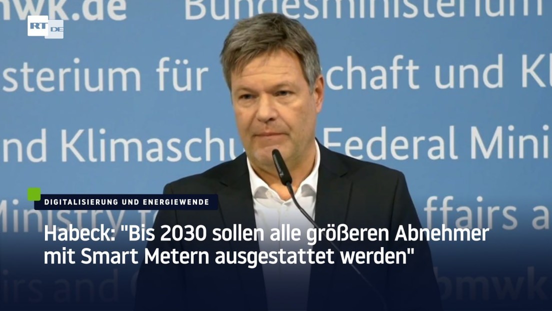 Habeck: "Bis 2030 sollen alle größeren Abnehmer mit Smart Metern ausgestattet werden"