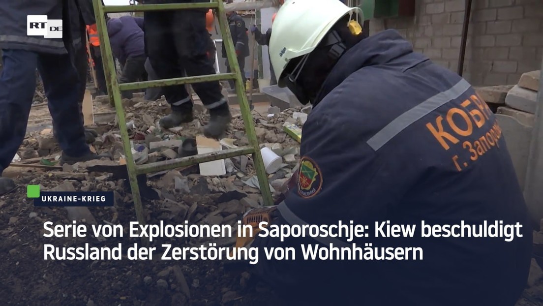 Serie von Explosionen in Saporoschje: Kiew beschuldigt Russland der Zerstörung von Wohnhäusern