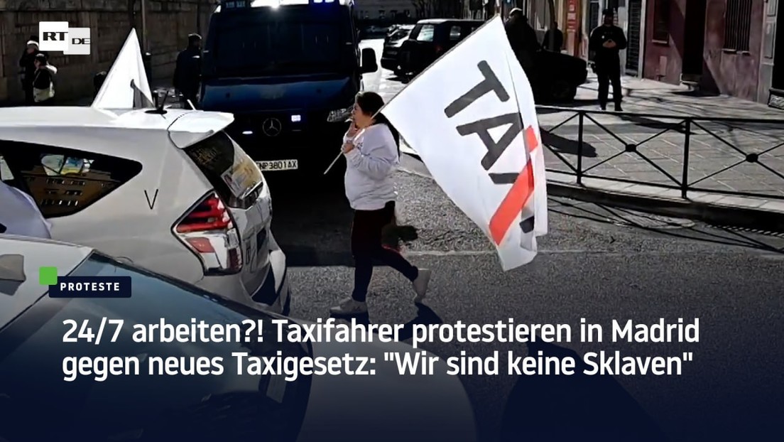Rund um die Uhr arbeiten?! Taxifahrer protestieren in Madrid gegen neues Taxigesetz