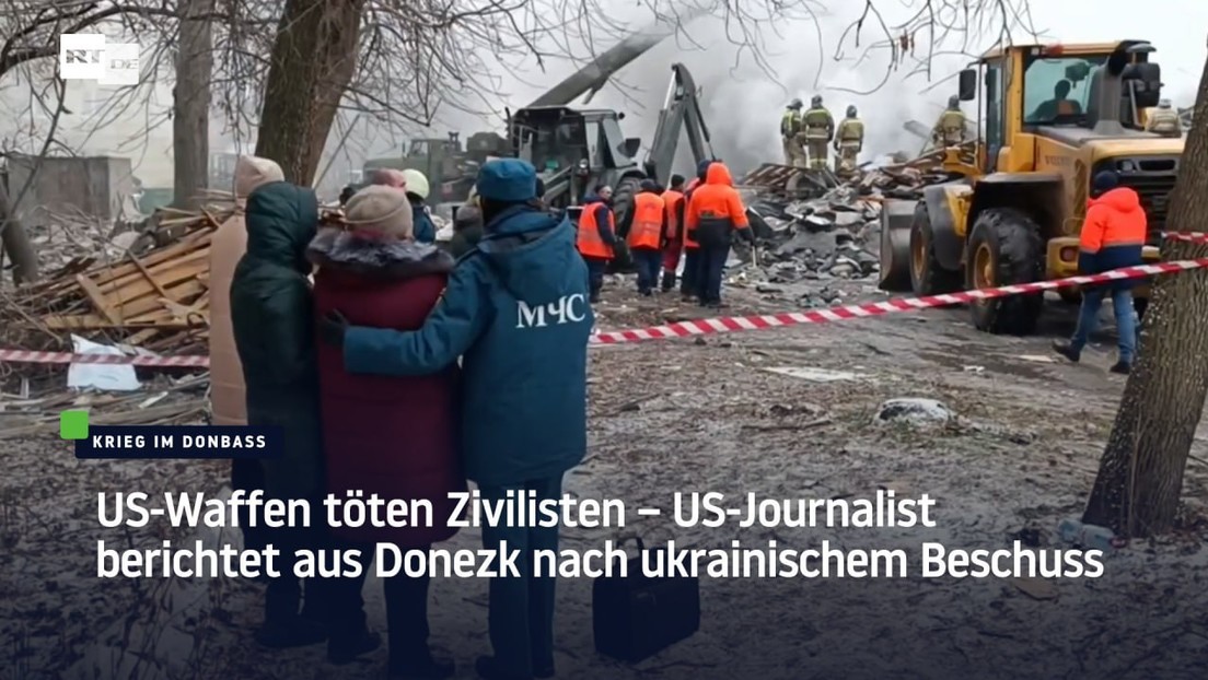 US-Waffen töten Zivilisten – US-Journalist berichtet aus Donezk nach ukrainischem Beschuss