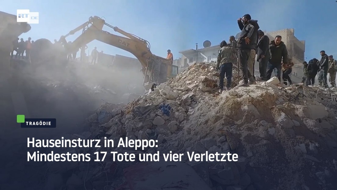 Hauseinsturz in Aleppo: Mindestens 17 Tote und vier Verletzte