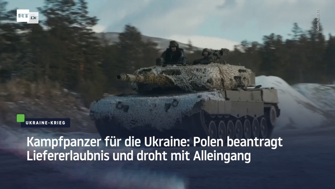 Kampfpanzer für die Ukraine: Polen beantragt Liefererlaubnis und droht mit Alleingang