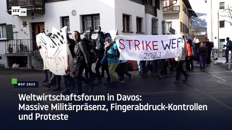 Weltwirtschaftsforum in Davos: Massive Militärpräsenz, Fingerabdruck-Kontrollen und Proteste