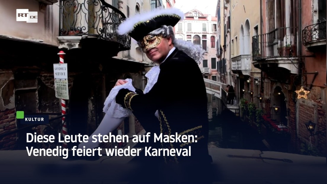 Diese Leute stehen auf Masken: Venedig feiert wieder Karneval