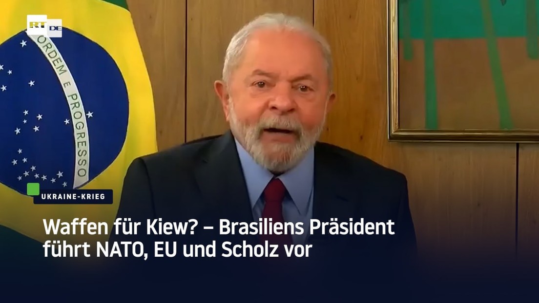 Waffen für Kiew? Brasiliens Präsident führt NATO, EU und Scholz vor