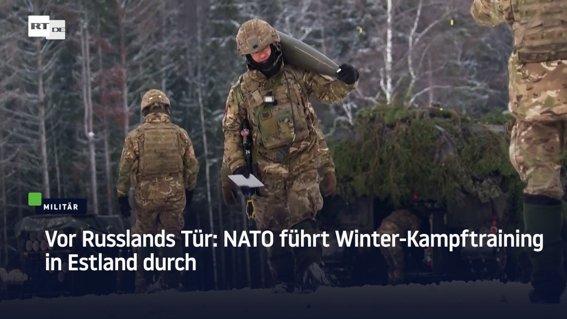 Vor Russlands Tür: NATO führt Winter-Kampftraining in Estland durch