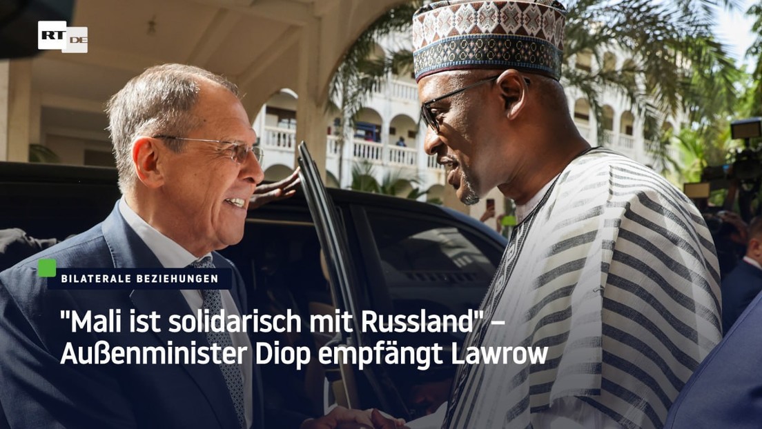 "Mali ist solidarisch mit Russland" – Außenminister Diop empfängt Lawrow